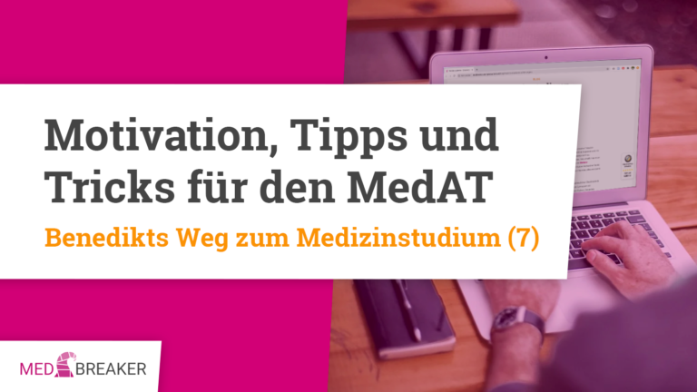 Motivation, Tipps und Tricks für den MedAT