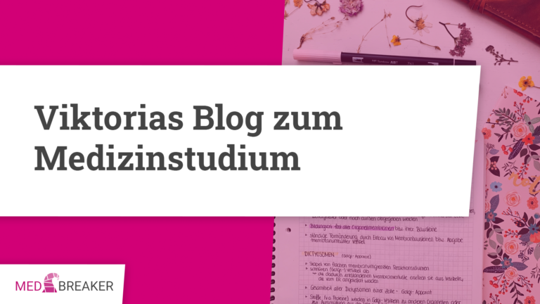 Viktorias Blog zum Medizinstudium